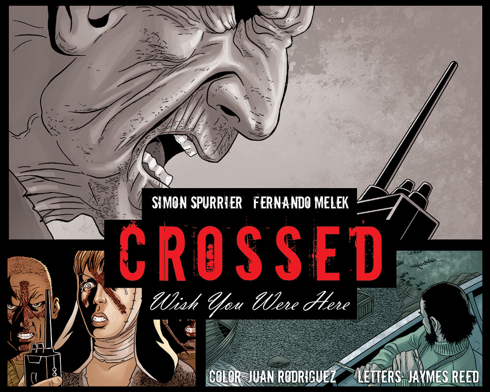Crossed: Wish You Were Here - Volume 4 Issue #18 - Page 1