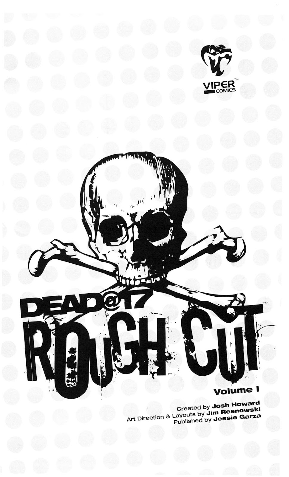 Dead@17: Rough Cut Issue #1 - Page 2
