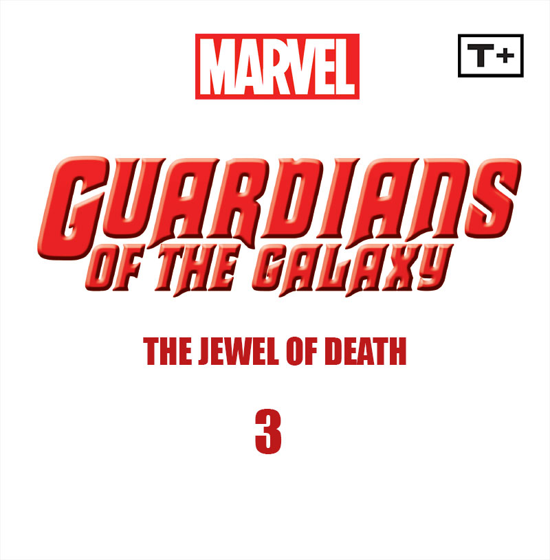 Guardians of the Galaxy: The Jewel of Death Infinity Comic Issue #3 - Page 2