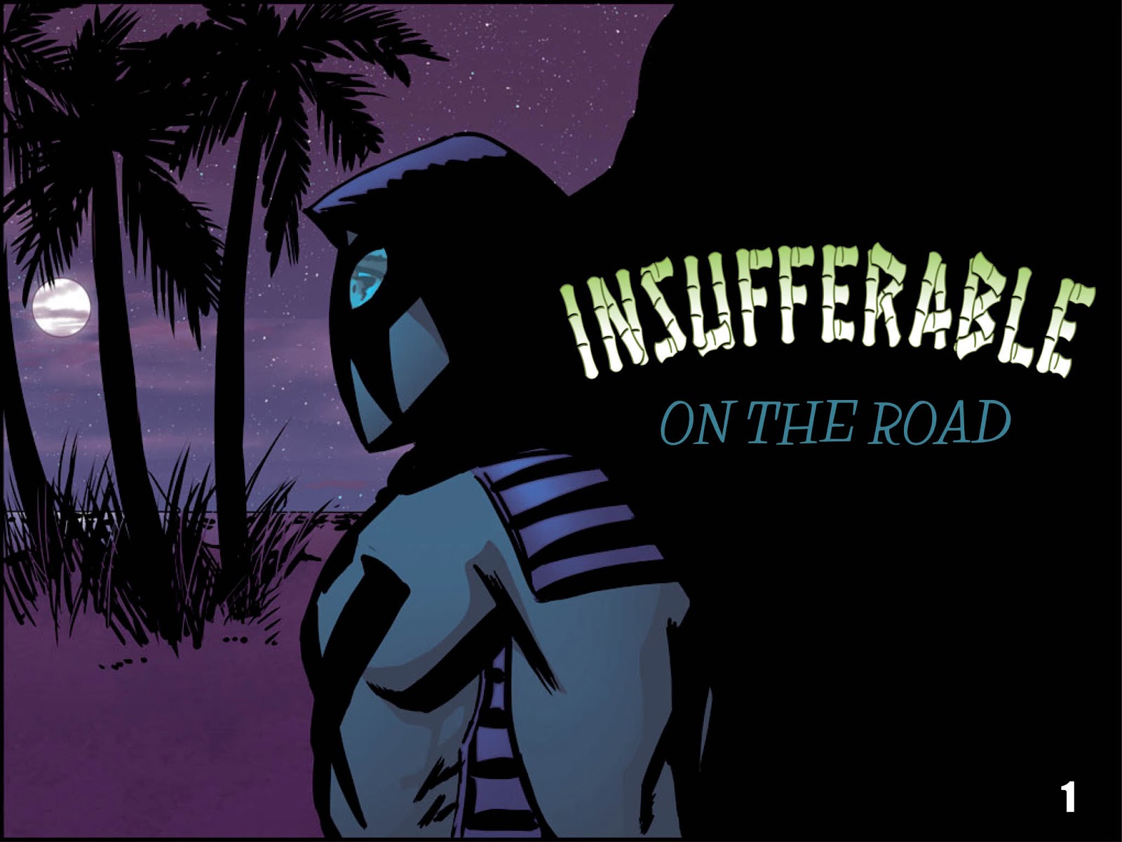 Insufferable: On the Road Issue #1 - Page 1