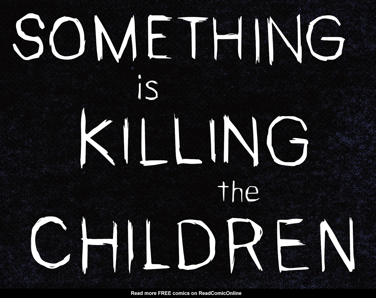 Something is Killing the Children Issue #13 - Page 7