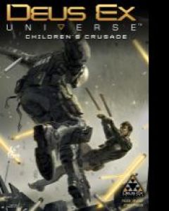 Deus Ex: Childrens Crusade